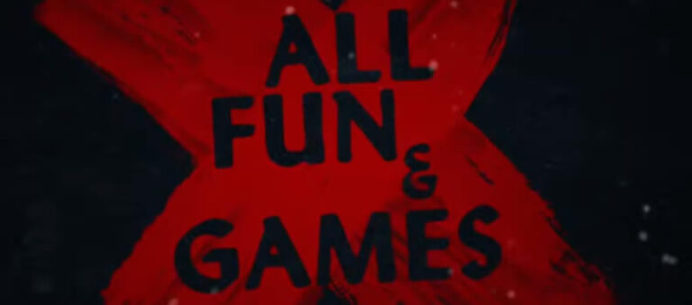 &lsquo;All Fun And Games&rsquo; obtient une date de début, une bande-annonce terrifiante