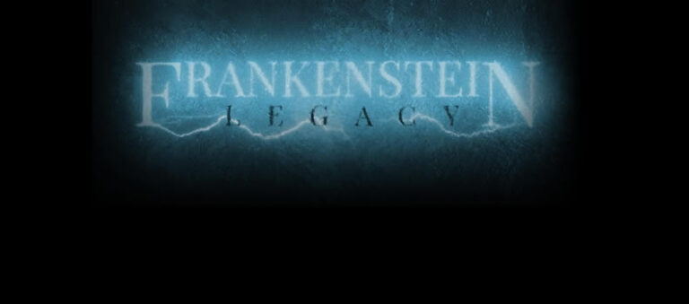 La nouvelle bande-annonce de « Frankenstein: Legacy » arrive enfin