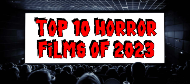 Top 10 des films d’horreur de 2023