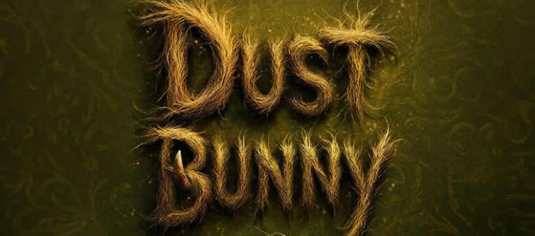 La remorque officielle arrive pour 'Dust Bunny'